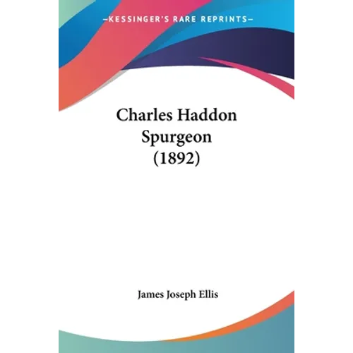 Charles Haddon Spurgeon (1892) - Paperback