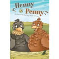 Henny & Penny: A Story of Sharing & Caring