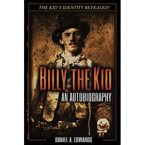 Billy the Kid: An Autobiography - Paperback