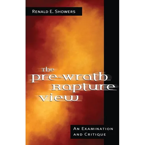 The Pre-Wrath Rapture View - Paperback