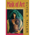 The Mask of Art: Breaking the Aesthetic Contract Film and Literature