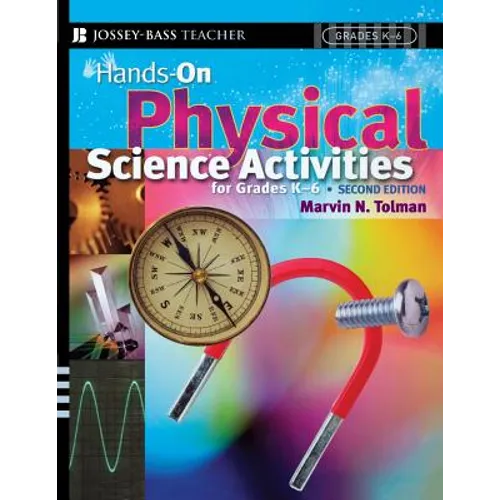 Hands-On Physical Science Activities for Grades K-6 - Paperback