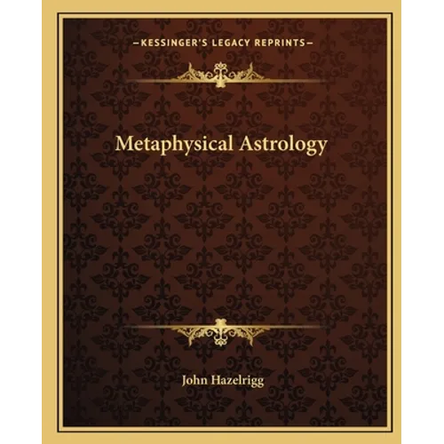 Metaphysical Astrology - Paperback
