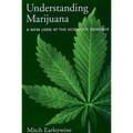 Understanding Marijuana: A New Look at the Scientific Evidence