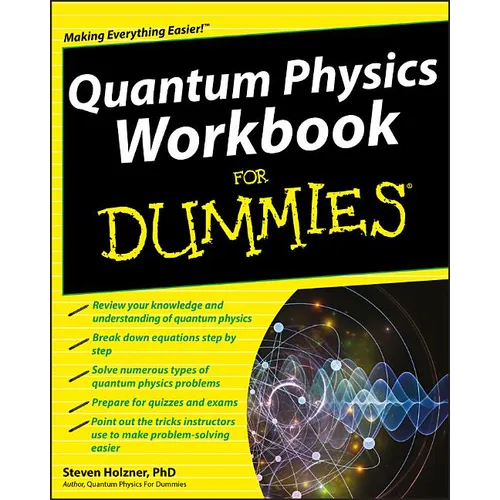 Quantum Physics Workbook For Dummies