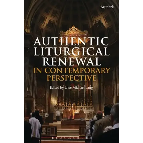 Authentic Liturgical Renewal in Contemporary Perspective - Paperback