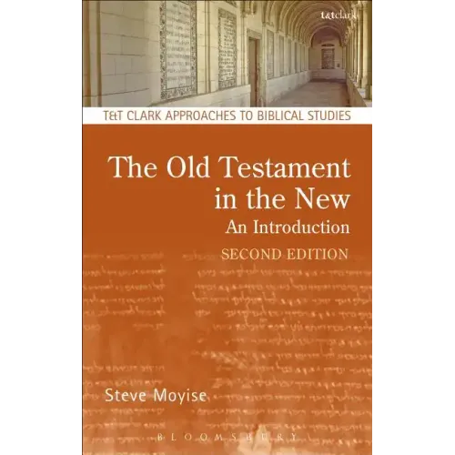 The Old Testament in the New: Second Edition: Revised and Expanded - Paperback