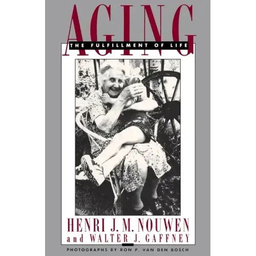 Aging: The Fulfillment of Life - Paperback
