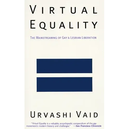 Virtual Equality: The Mainstreaming of Gay and Lesbian Liberation (Stonewall Book Award Winner) - Paperback