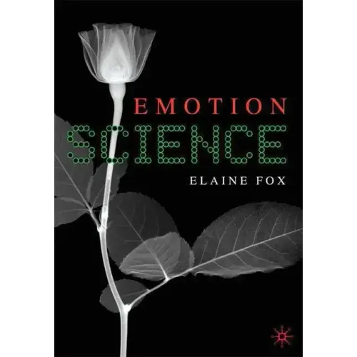 Emotion Science: Cognitive and Neuroscientific Approaches to Understanding Human Emotions - Paperback