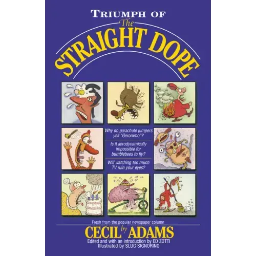 Triumph of the Straight Dope - Paperback