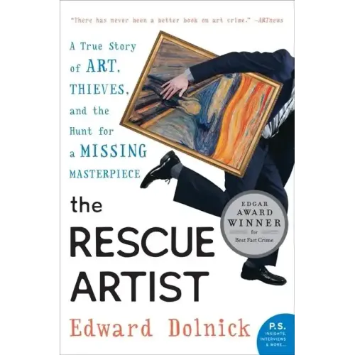 The Rescue Artist: A True Story of Art, Thieves, and the Hunt for a Missing Masterpiece: An Edgar Award Winner - Paperback