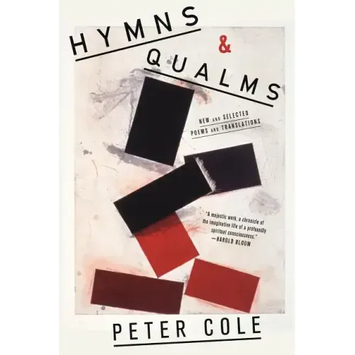 Hymns & Qualms: New and Selected Poems and Translations - Paperback