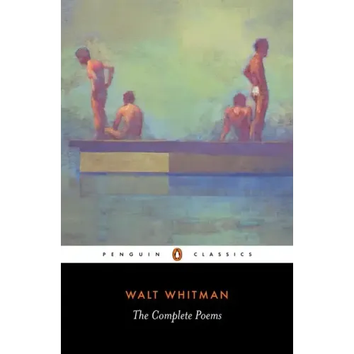 Walt Whitman: The Complete Poems - Paperback