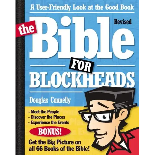 The Bible for Blockheads---Revised Edition: A User-Friendly Look at the Good Book - Paperback