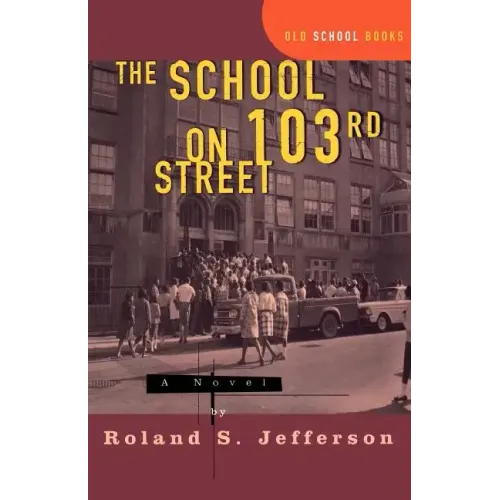 The School on 103rd Street - Paperback