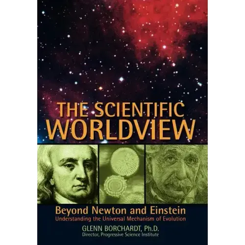 The Scientific Worldview: Beyond Newton and Einstein - Hardcover