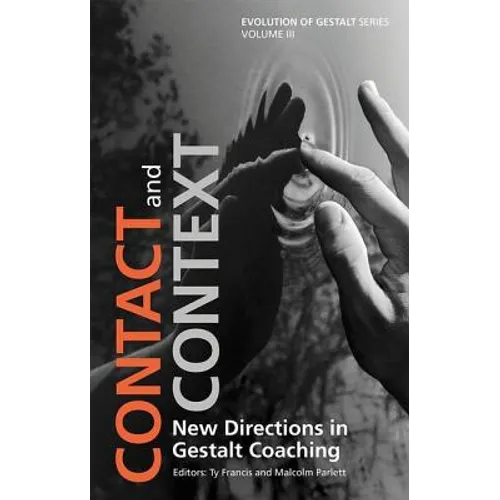 Contact and Context: New Directions in Gestalt Coaching *Risbn* - Paperback