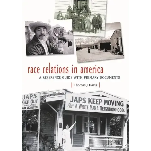 Race Relations in America: A Reference Guide with Primary Documents - Hardcover