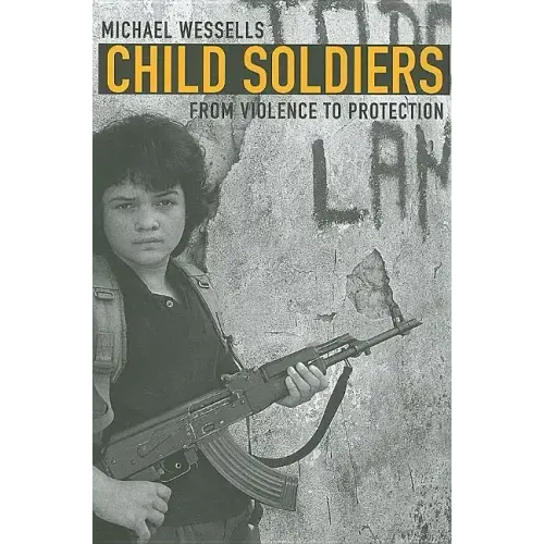 Child Soldiers: From Violence to Protection - Paperback