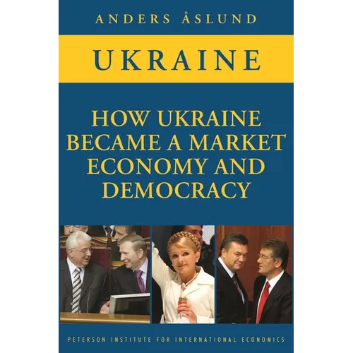 How Ukraine Became a Market Economy and Democracy - Paperback