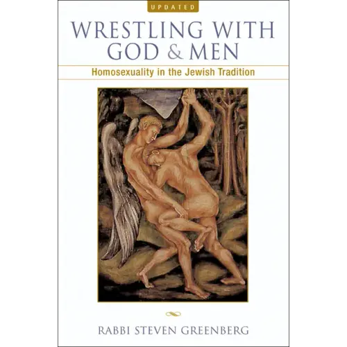 Wrestling with God and Men: Homosexuality in the Jewish Tradition - Paperback