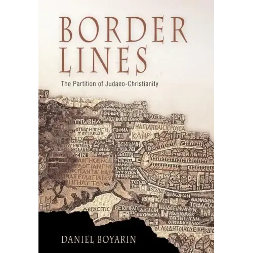 Border Lines: The Partition of Judaeo-Christianity - Hardcover