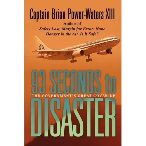 93 Seconds to Disaster: The Mystery of American Airbus Flight 587 - Paperback