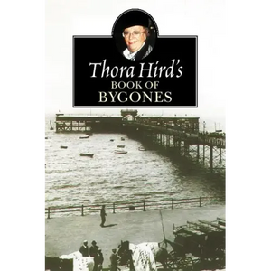Thora Hird's Book of Bygones - Paperback