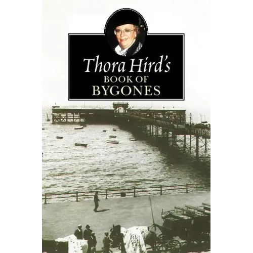 Thora Hird's Book of Bygones - Paperback