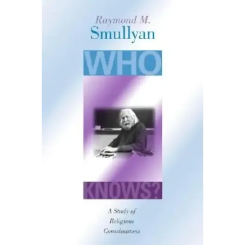 Who Knows?: A Study of Religious Consciousness - Paperback