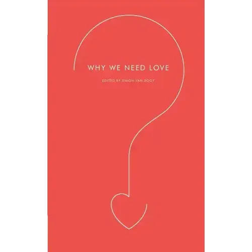 Why We Need Love - Paperback