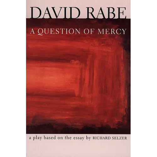 A Question of Mercy: A Play Based on the Essay by Richard Selzer - Paperback