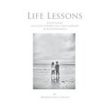 Life Lessons: Everything You Ever Wished You Had Learned in Kindergarten