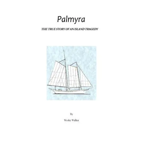Palmyra: True Story of an Island Tragedy - Paperback