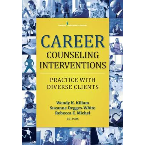 Career Counseling Interventions: Practice with Diverse Clients - Paperback