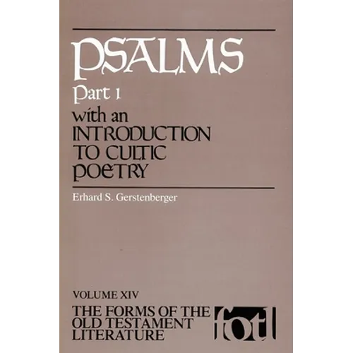 Psalms, Part 1: An Introduction to Cultic Poetry - Paperback