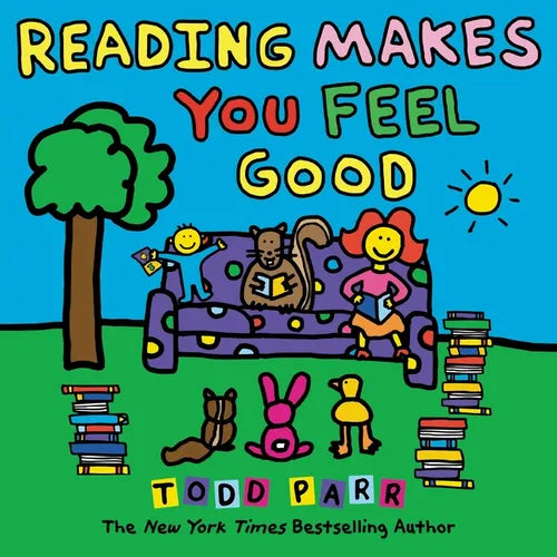 Reading Makes You Feel Good - Hardcover