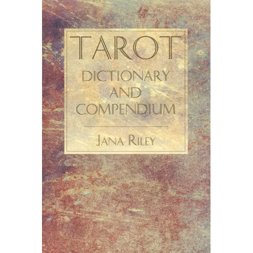 Tarot Dictionary and Compendium - Paperback