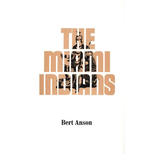The Miami Indians: Volume 103 - Paperback
