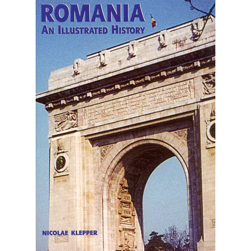 Romania: An Illustrated History - Paperback