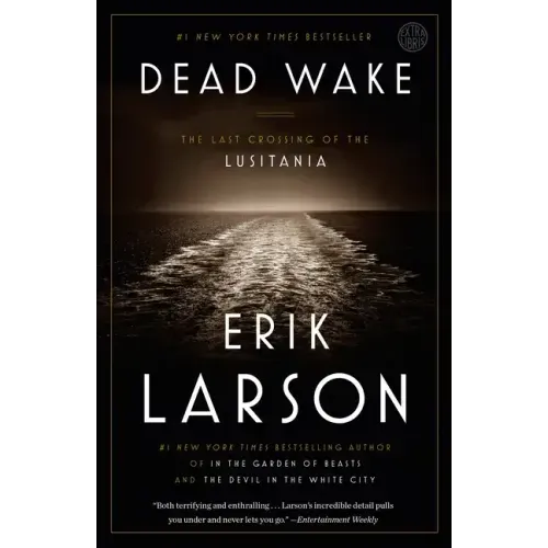 Dead Wake: The Last Crossing of the Lusitania - Paperback
