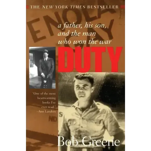 Duty:: A Father, His Son, and the Man Who Won the War - Paperback