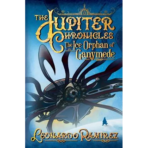 The Ice Orphan of Ganymede - Legacy Edition - Paperback