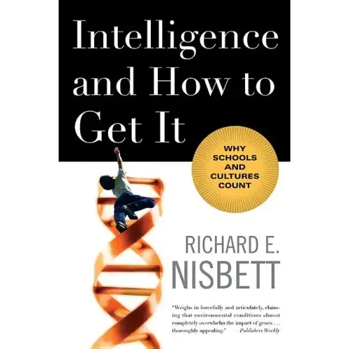 Intelligence and How to Get It: Why Schools and Cultures Count - Paperback