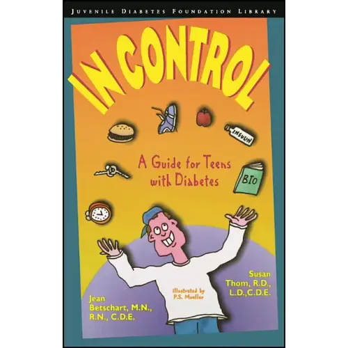 In Control: A Guide for Teens with Diabetes - Paperback