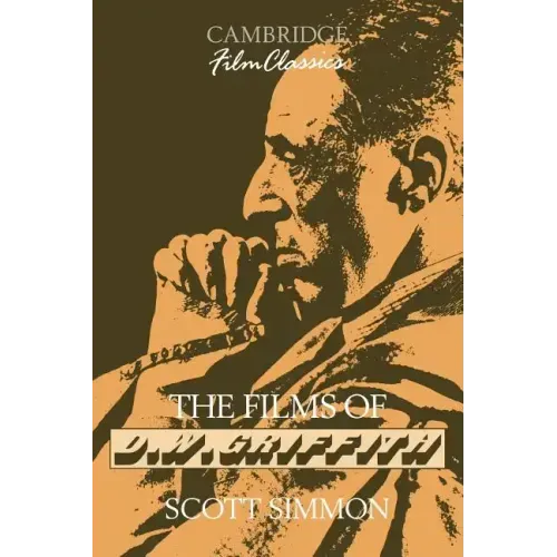 The Films of D. W. Griffith - Paperback