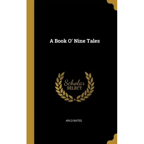 A Book O' Nine Tales - Hardcover