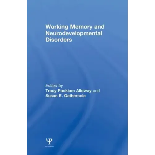 Working Memory and Neurodevelopmental Disorders - Paperback