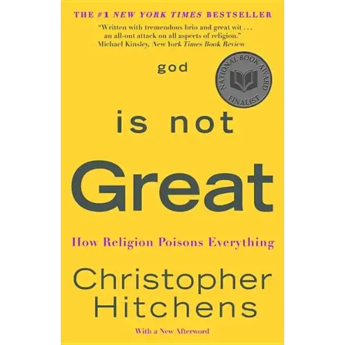 God Is Not Great: How Religion Poisons Everything - Paperback